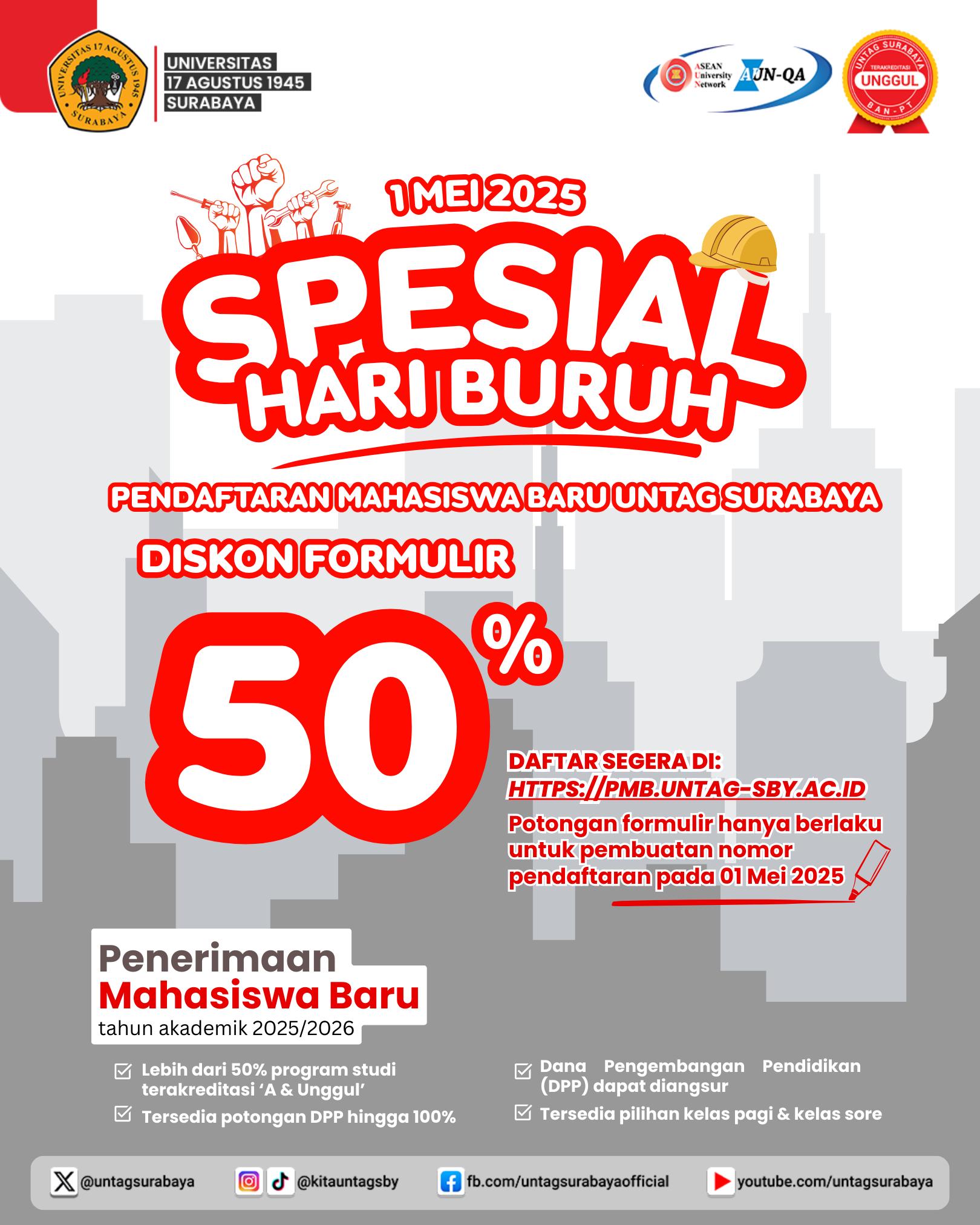 Diskon Spesial Hari Buruh Hanya di Untag Surabaya!!